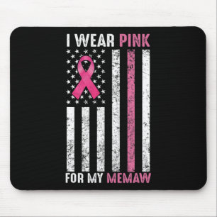 I Wear Pink For My Memaw Pink Breast Cancer Awaren Mouse Pad