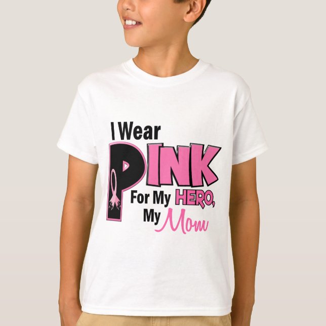 I Wear Pink For My Mom 19 BREAST CANCER T-Shirt (Front)