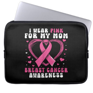 I Wear Pink For My Mom Breast Cancer Awareness Sup Laptop Sleeve