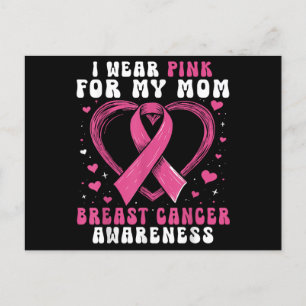 I Wear Pink For My Mom Breast Cancer Awareness Sup Postcard