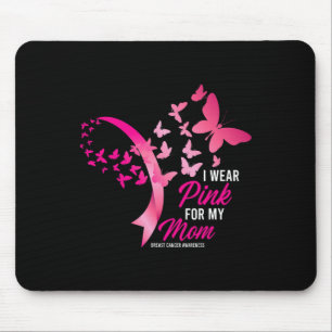 I Wear Pink For My Mom Cute Breast Cancer Awarenes Mouse Pad