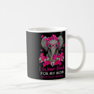 I Wear Pink For My Mom Elephant Breast Cancer Awar Coffee Mug