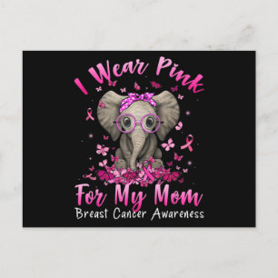 I Wear Pink For My Mom Mama Elephant Breast Cancer Postcard