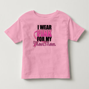 I Wear Pink for My Mom Mom - Breast Cancer Toddler T-shirt