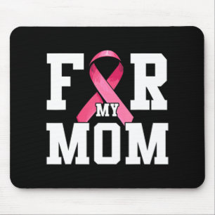 I Wear Pink For My Mom Pink Ribbon Breast Cancer A Mouse Pad