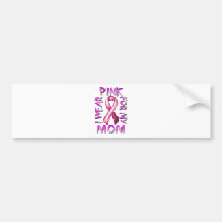 I Wear Pink for my Mom.png Bumper Sticker
