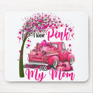 I Wear Pink For My Mom Ribbon Truck Breast Cancer Mouse Pad