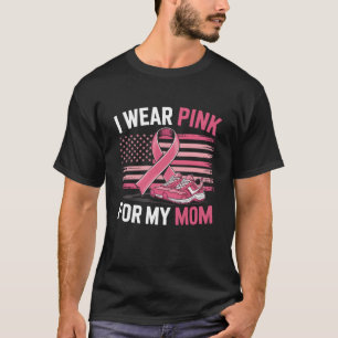 I Wear Pink For My Mom Sneakers American Flag  T-Shirt