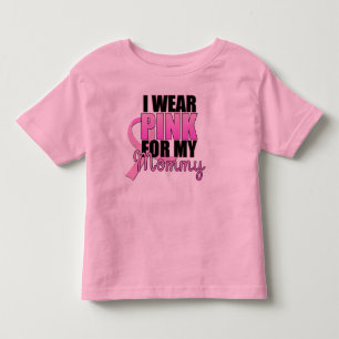 I Wear Pink for My Mommy Toddler T-shirt