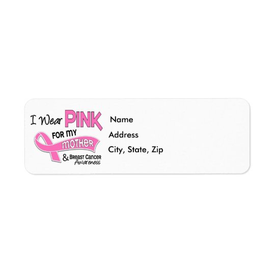 I Wear Pink For My Mother 42 Breast Cancer Return Address Label
