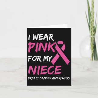 I Wear Pink For My Niece Breast Cancer Awareness R Card