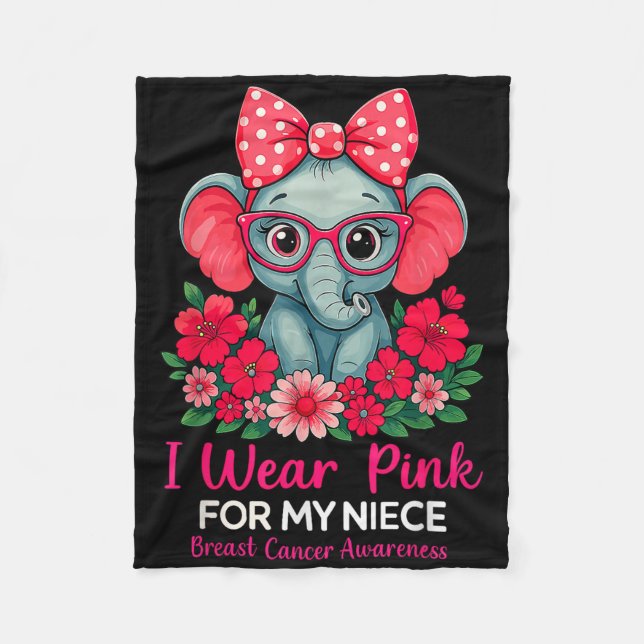 I Wear Pink For My Niece Elephant Breast Cancer Aw Fleece Blanket (Front)