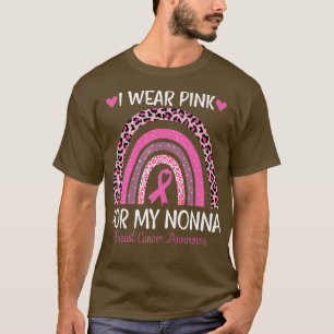 I Wear Pink For My Nonna Rainbow Breast Cancer Sup T-Shirt