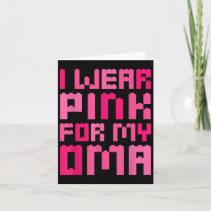 I Wear Pink For My Oma Block Building Boys Kid Bre Card