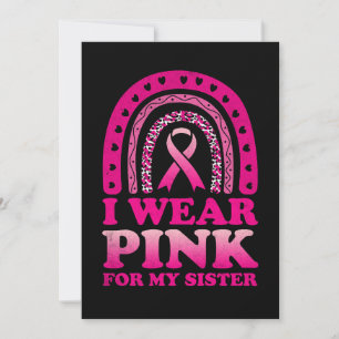 I Wear Pink For My Sister Breast Cancer Awareness Invitation