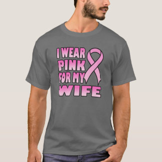 I Wear Pink for My Wife Men's T-Shirt