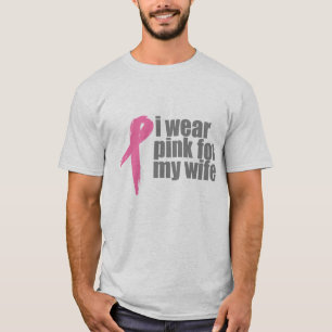 I Wear Pink for My Wife T-Shirt