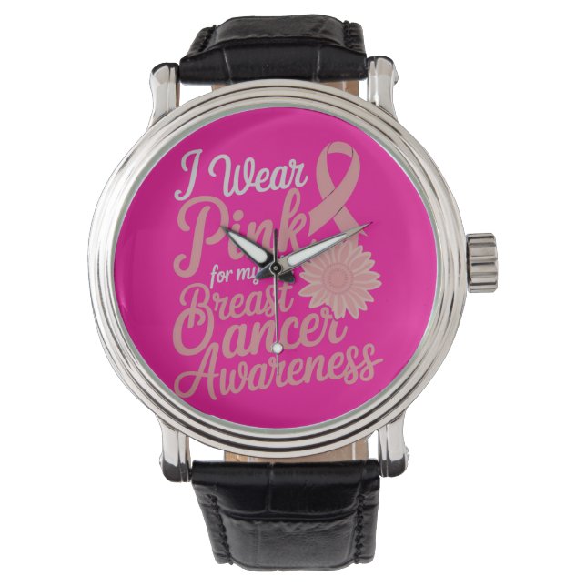  I Wear Pink for Myself – Breast Cancer Awareness  Watch (Front)