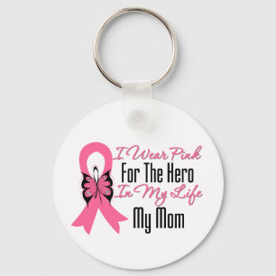 I Wear Pink For The Hero in My Life...My Mom Keychain
