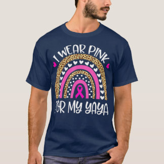I Wear Pink For Yaya Breast Cancer Awareness Suppo T-Shirt