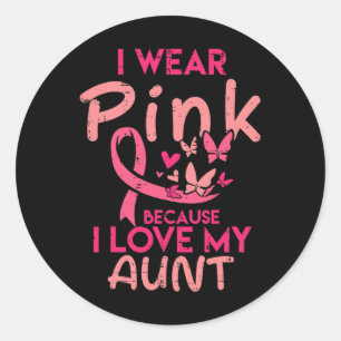 I Wear Pink I Love My Aunt Breast Cancer Awareness Classic Round Sticker