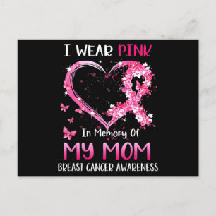I Wear Pink In Memory Of My Mom Breast cancer Awar Postcard