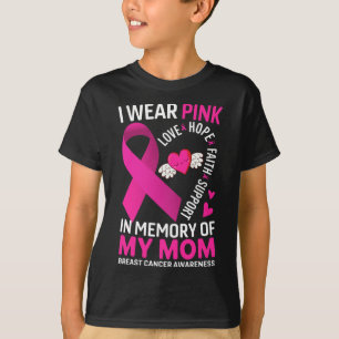 I Wear Pink In Memory Of My Mom Breast Cancer Awar T-Shirt