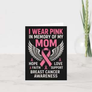 I Wear Pink In Memory Of My Mom - Breast Cancer  Card