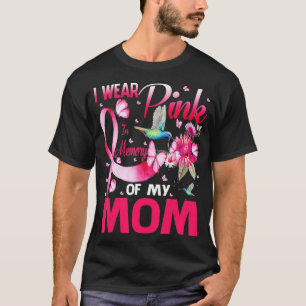 I Wear Pink In Memory Of My Mom Breast Cancer Sunf T-Shirt
