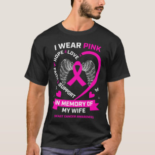 I Wear Pink In Memory Of My Wife Breast Cancer Awa T-Shirt