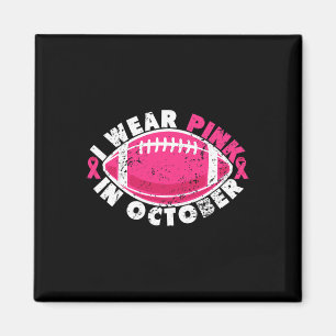 I Wear Pink In October Football Breast Cancer Awar Magnet