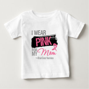 I Wear Pink Ribbon For My Mom Breast Cancer Baby T-Shirt