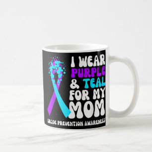I Wear Purple & Teal For Mom Suicide Preventio Coffee Mug