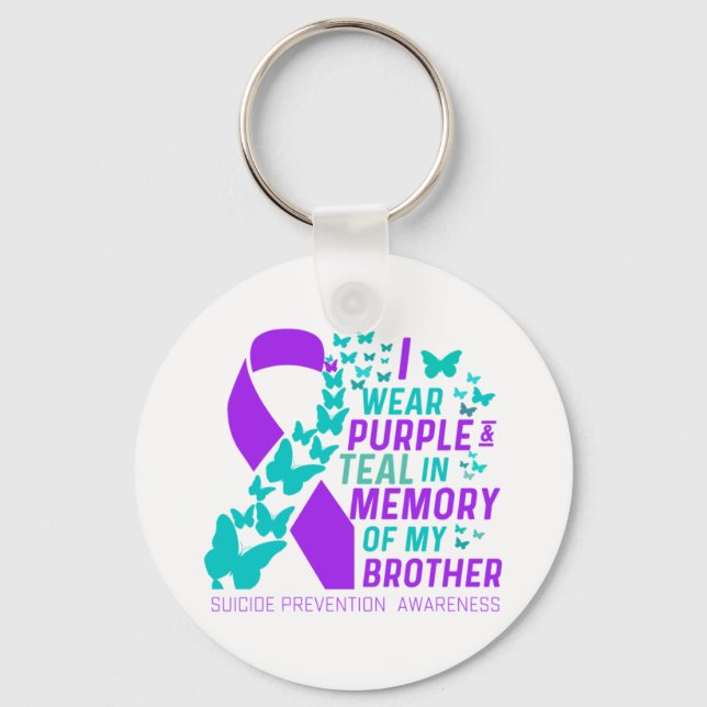I Wear Purple And Teal For My Brother Suicide Prev Keychain (Front)