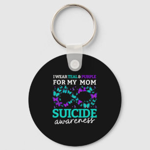 I Wear Purple And Teal For My Moms Suicide Prevent Keychain