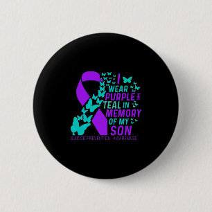 I Wear Purple And Teal For My Son Suicide Preventi 2 Inch Round Button