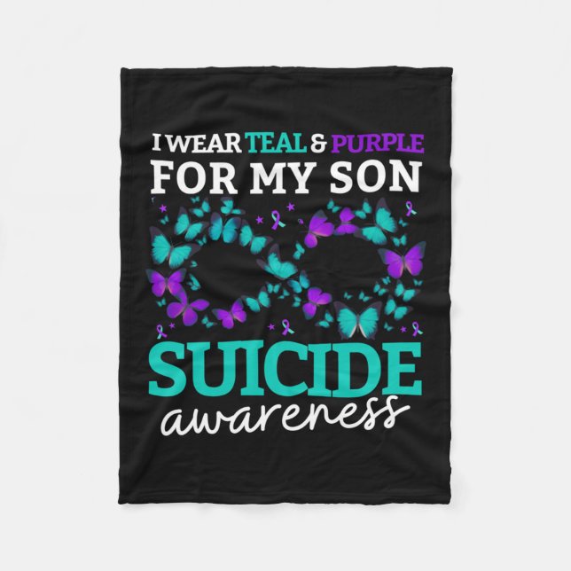 I Wear Purple And Teal For My Son Suicide Preventi Fleece Blanket (Front)