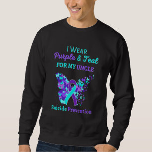 I Wear Purple And Teal For My Uncle Suicide Preven Sweatshirt