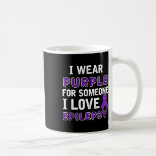I Wear Purple - Epilepsy Awareness Coffee Mug
