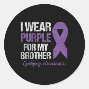 I Wear Purple For Brother Epilepsy Awareness Classic Round Sticker