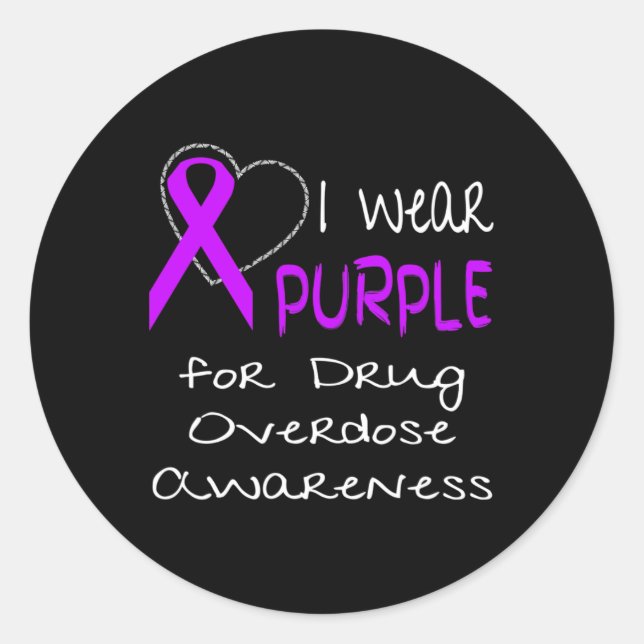 I Wear Purple For Drug Overdose Awareness Ribbon  Classic Round Sticker (Front)