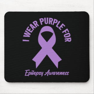 I Wear Purple For Epilepsy Awareness - Epilepsy Aw Mouse Pad
