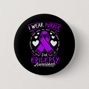 I Wear Purple For Epilepsy Awareness T 2 Inch Round Button