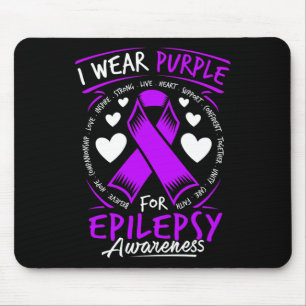 I Wear Purple For Epilepsy Awareness T  Mouse Pad