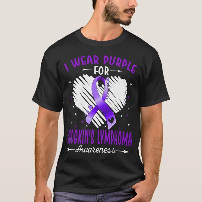 I Wear Purple For HODGKIN'S LYMPHOMA Awareness T-Shirt (Front)