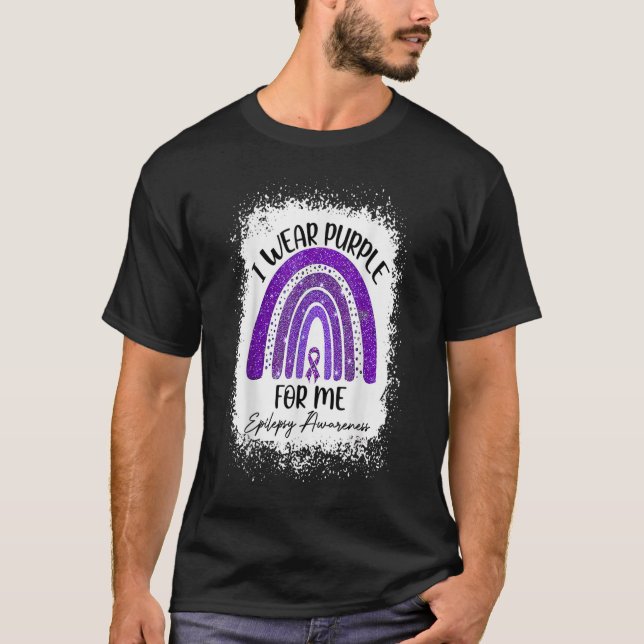 I Wear Purple For Me Rainbow Epilepsy Awareness T-Shirt (Front)