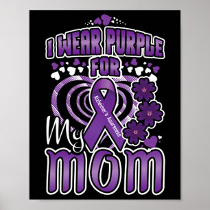 I Wear Purple For Mom Heimerheimer Heimerheimers A Poster