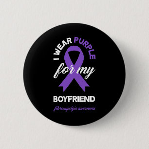 I Wear Purple For My Boyfriend Fibromyalgia Awaren 2 Inch Round Button