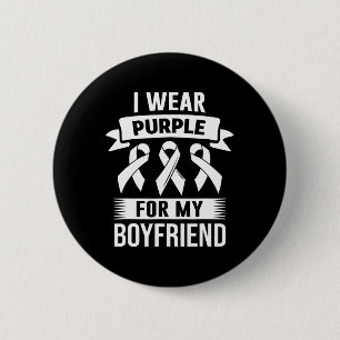 I Wear Purple For My boyfriend Overdose Awareness 2 Inch Round Button