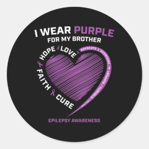 I Wear Purple For My Brother Epilepsy Awareness Ki Classic Round Sticker